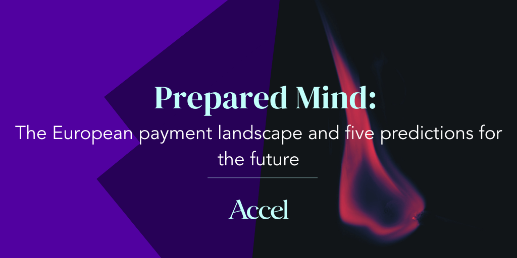 Prepared Mind: The European payment landscape and five predictions for the future